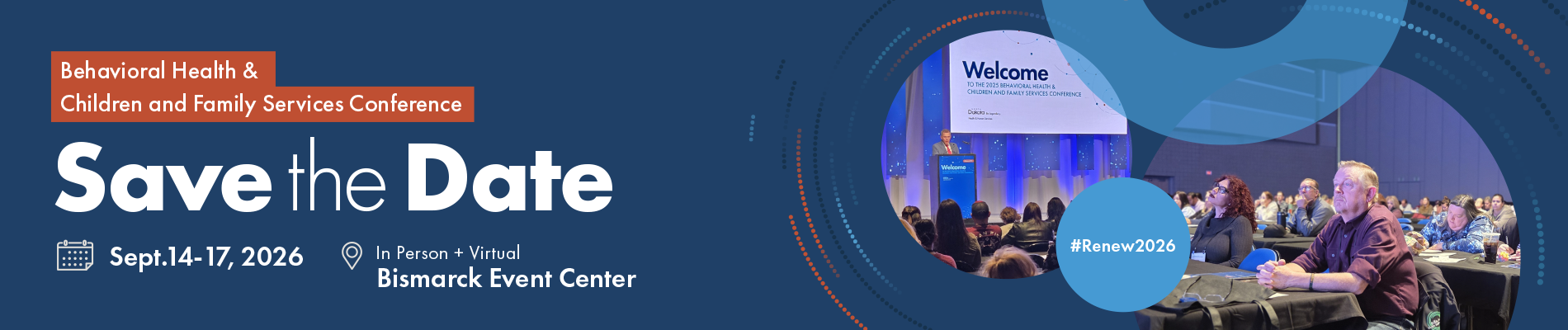 Save the Date! 2026 Behavioral Health and Children & Family Services Conference