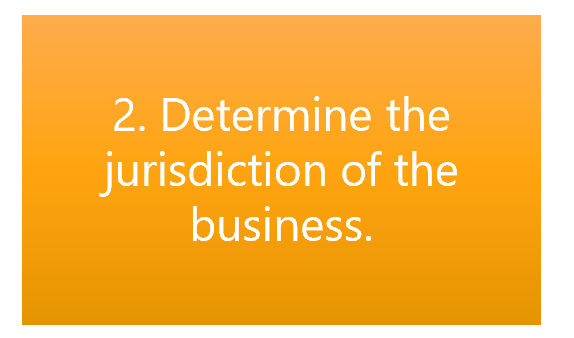 Determine the Jurisdiction of the Business