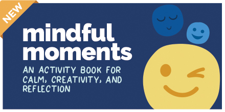 A graphic image that says mindful moments with yellow, blue and light blue faces showing expressions