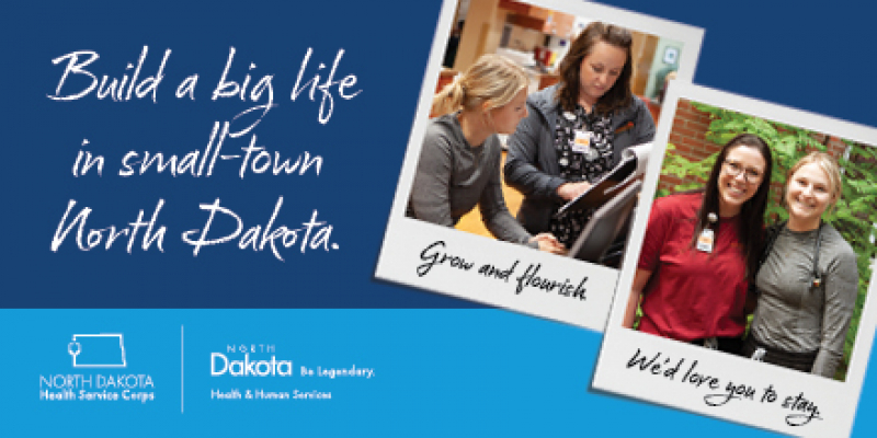 2 Polaroid snapshots of young female health professionals next to text saying: Build a big life in small-town North Dakota  