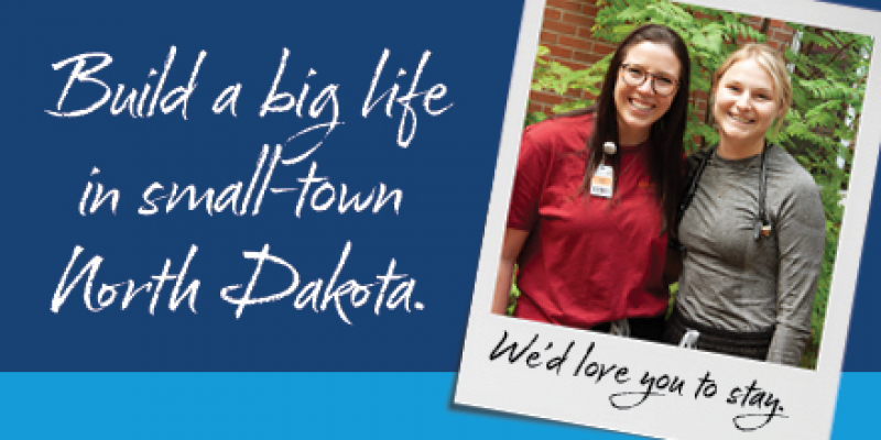 Snapshot of two women friends standing next to each other shown next to the text "Build a big life in small-town North Dakota"